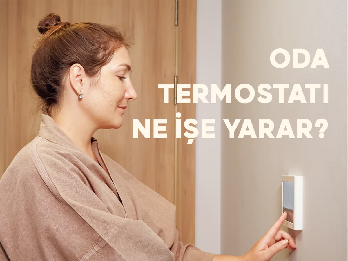 oda termostatı ne işe yarar